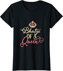 Bhatiji of a Queen